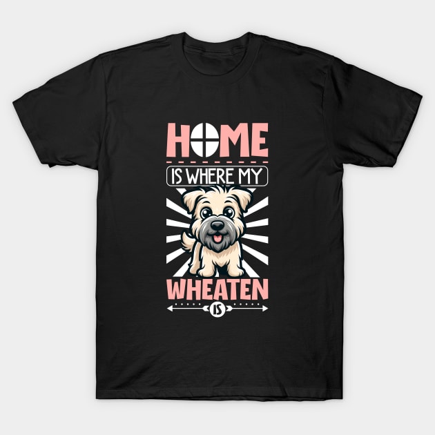 Home is with my Soft-coated Wheaten Terrier T-Shirt by Modern Medieval Design